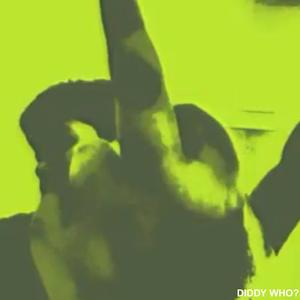 Diddy Who? (feat. Lil Tate & Big Nat) (With Charl 25)