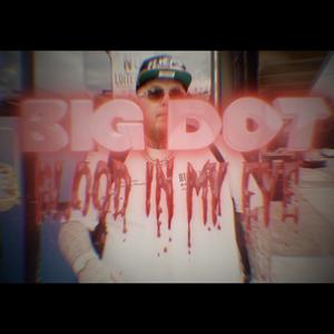 Blood In My Eye (Explicit)