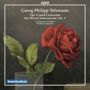 TELEMANN, G.P.: Grand Concertos for Mixed Instruments (The) , Vol. 3 (La Stagione Frankfurt, M. Schneider)