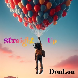 Straight Up (Explicit)