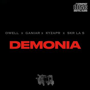 Demonia (feat. Ganiar, Kyzapr & SKR LA S) (Explicit)