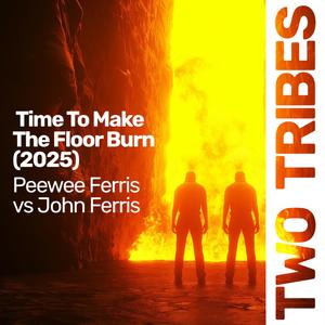 Time to Make the Floor Burn 2025 (Club Mix)