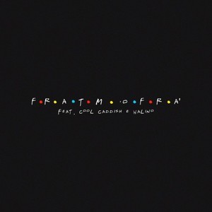 Fratm 'o Frà (Explicit)