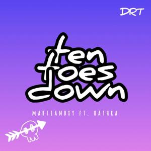 Ten Toes Down (feat. Hathra) [Explicit]