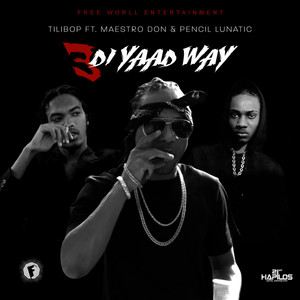 3 DI YAAD WAY (Explicit)