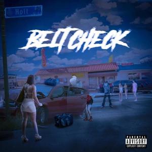 Belt Check (feat. Saysothemac) [Explicit]