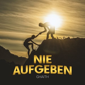 Nie aufgeben