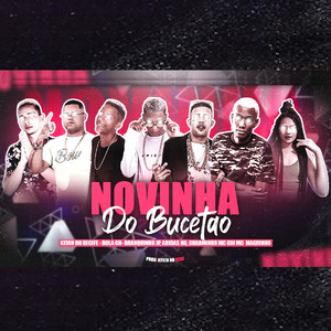 Novinha do Bucetão(feat. Mc Magrinho, Mc Gw, Kevin do recife & MC Charminho)(Brega Funk) (Explicit)
