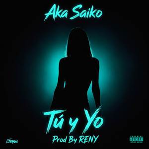 Tu y Yo (Explicit)