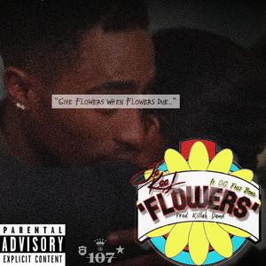 Flowers (feat. O.G. Frat Bona) [Explicit]