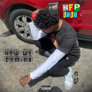 How We Coming (feat. Lil Taj, Thereal_staylowdonny, STE rell & BussBacc39) (Explicit)