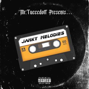 Janky Melodies (Explicit)