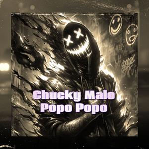 Chucky Malo Popo Popo