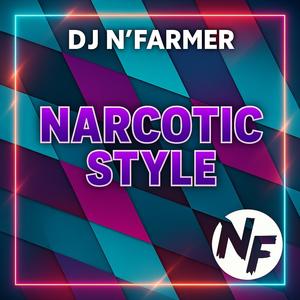 Narcotic Style (Explicit)