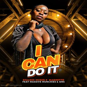 I can do it (feat. MASSIVE MUNCHUSS & GNS) (Explicit)