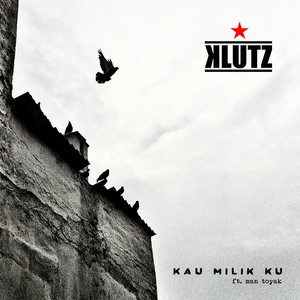 Kau Milik Ku (feat. Man Toyak)