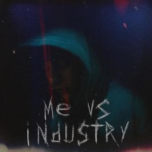 ME VS INDUSTRY (Explicit)