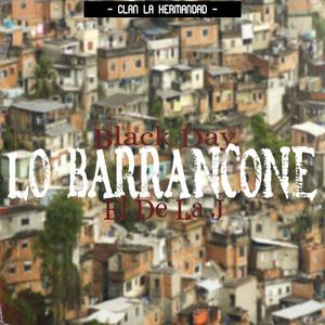 BLACK DAY (LO BARRANCONE) (feat. JX EL DE LA J)