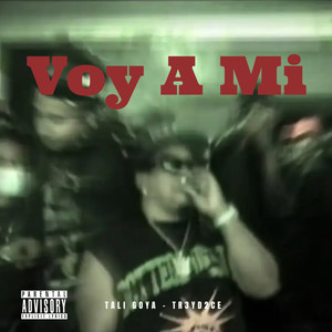 Voy A Mi (Explicit)