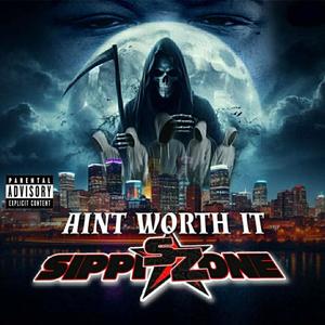 Ain't Worth It (Explicit)