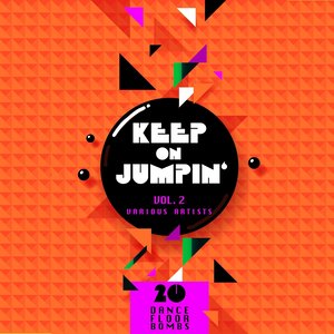 Keep on Jumpin', Vol. 2 (20 Dance Floor Bombs)