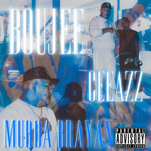 Boujee (feat. Murda Brayan) (Explicit)