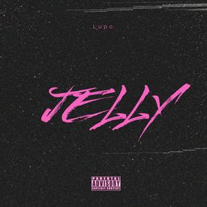 Jelly (Explicit)