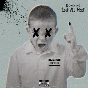Look All Mad (Explicit)