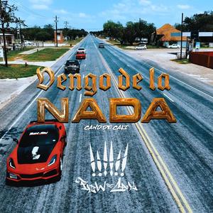 Vengo De La Nada (Explicit)