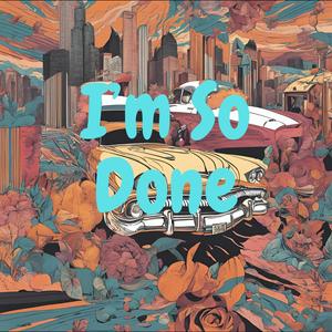 I'm So Done (Instrumental)