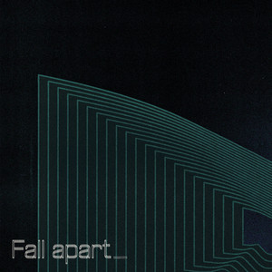 Fall Apart