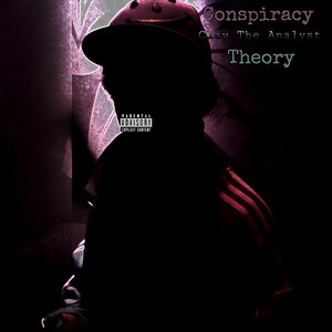 Conspiracy Theory (Explicit)