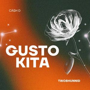 GUSTO KITA (feat. Ca$h D) (Explicit)
