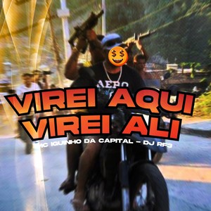 Virei Aqui, Virei Ali (Explicit)