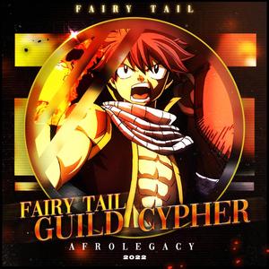 Fairy Tail Guild Rap Cypher (feat. Diggz Da Prophecy, GarbageGothic, Darrnell Bradley, Nina Hope, Baker the Legend, Rhyce Records, Knight Of Breath, Vanquish, SailorUrLove, Freesoul, Archer, Volcar-OHNO!, Cami-Cat, TSUYO, DA-WOLF & Jay Music!) [Explicit]