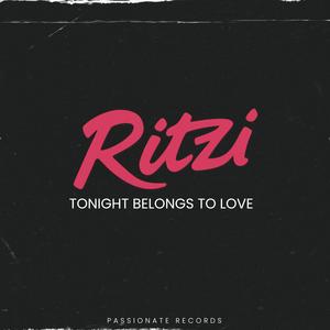 Tonight Belongs To Love