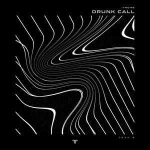 Drunk Call