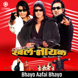 Bhayo Aafai Bhayo (From "Khalnayak")