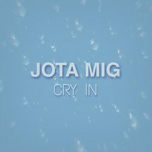 CRY IN
