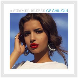 A Summer Breeze of Chillout