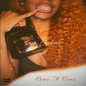 Over N' Over (feat. Marc Millions 1o1) (Explicit)