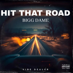 Hit That Road (Explicit)