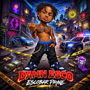 Damn Esco (Explicit)