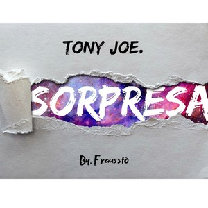 Tony Joe - Sorpresa