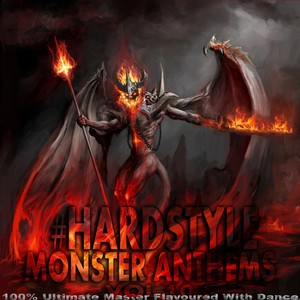 #Hardstyle Monster Anthems, Vol. 10 (100% Ultimate Master Flavoured with Dance)