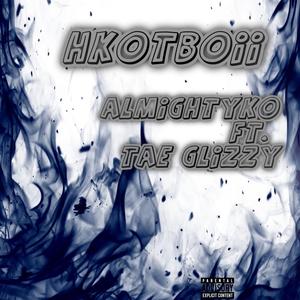 Hkotboii (feat. Tae Glizzy) (Explicit)