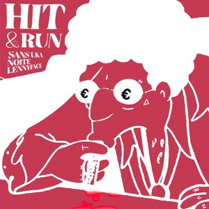 Hit & Run (Explicit)