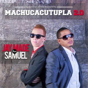 Machucacutupla 2.0(feat. Samuel)
