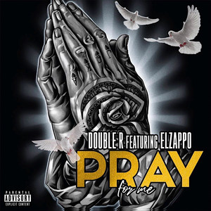 Pray for Me (Explicit)