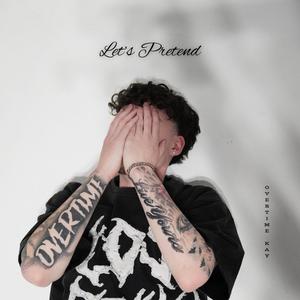 Let's Pretend (Explicit)